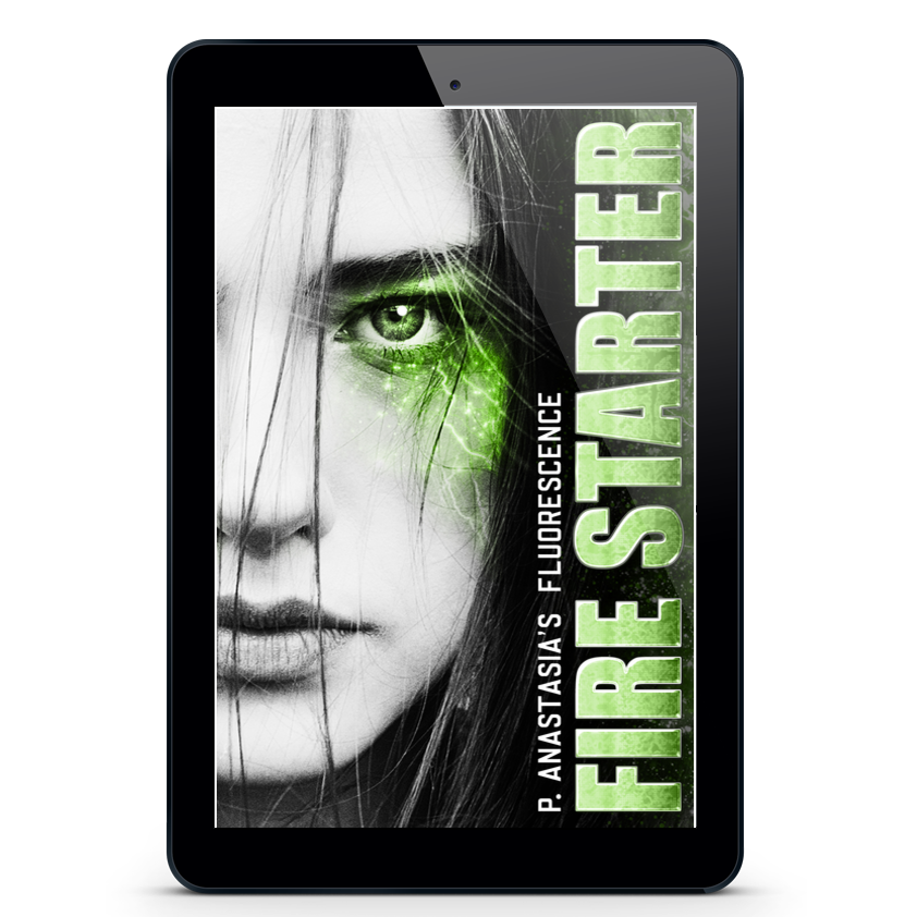 Fluorescence Book 1: Fire Starter (EBOOK) – Author P. Anastasia