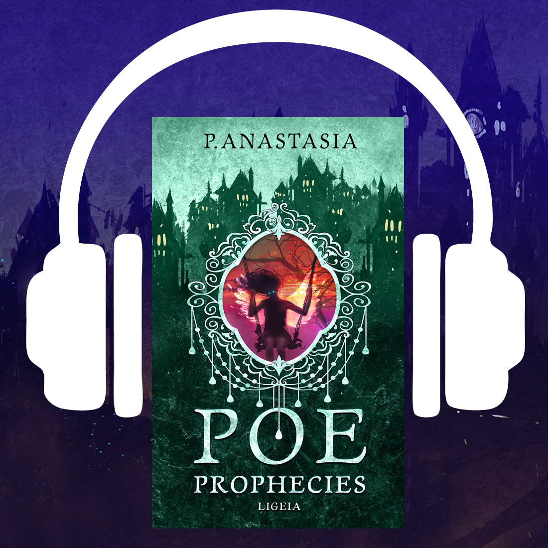 POE Prophecies: Ligeia (Book 7) AUDIOBOOK